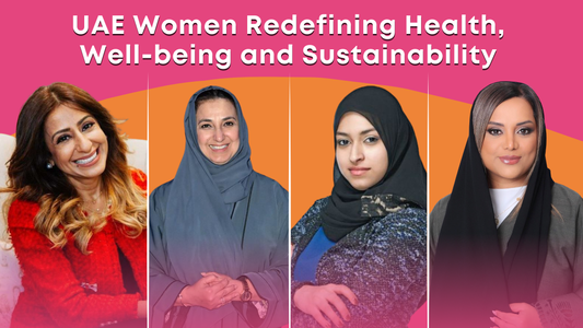 UAE Women Redefining Health, Well-being and Sustainability